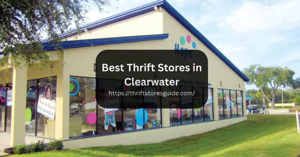 Best Thrift Stores in Clearwater
