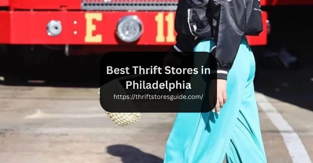 Best Thrift Stores in Philadelphia