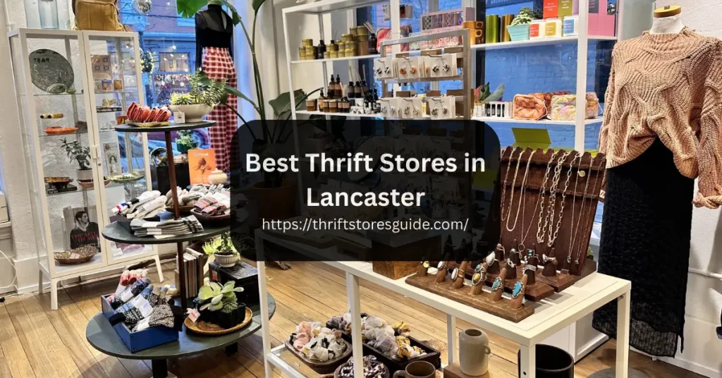 Best Thrift Stores in Lancaster Pennsylvania