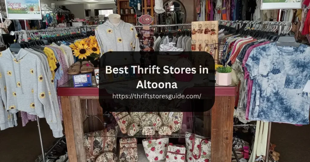 Best Thrift Stores in Altoona Pennsylvania
