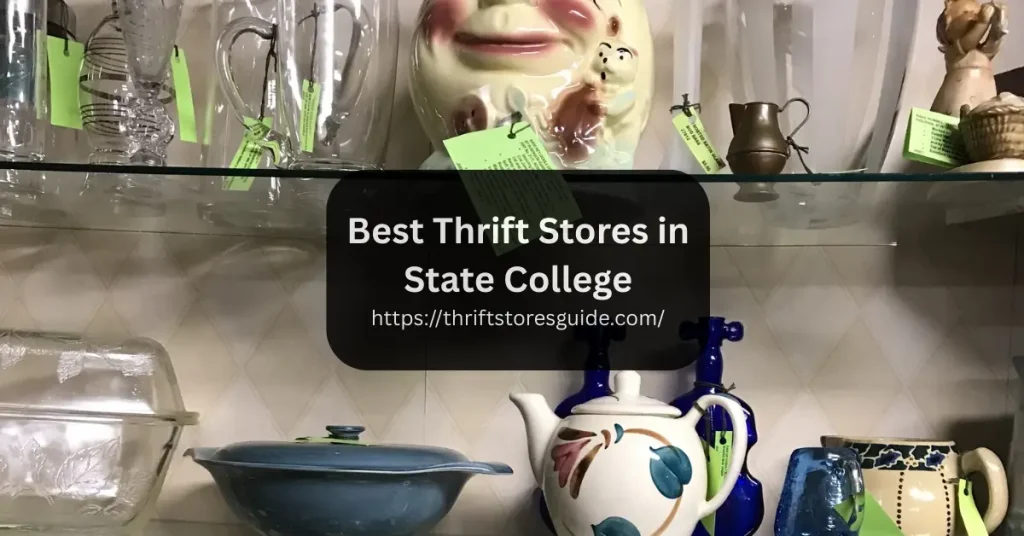 Best Thrift Stores in State College Pennsylvania