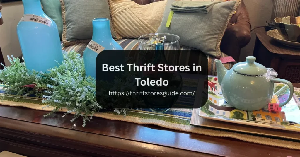 Best Thrift Stores in Toledo Ohio