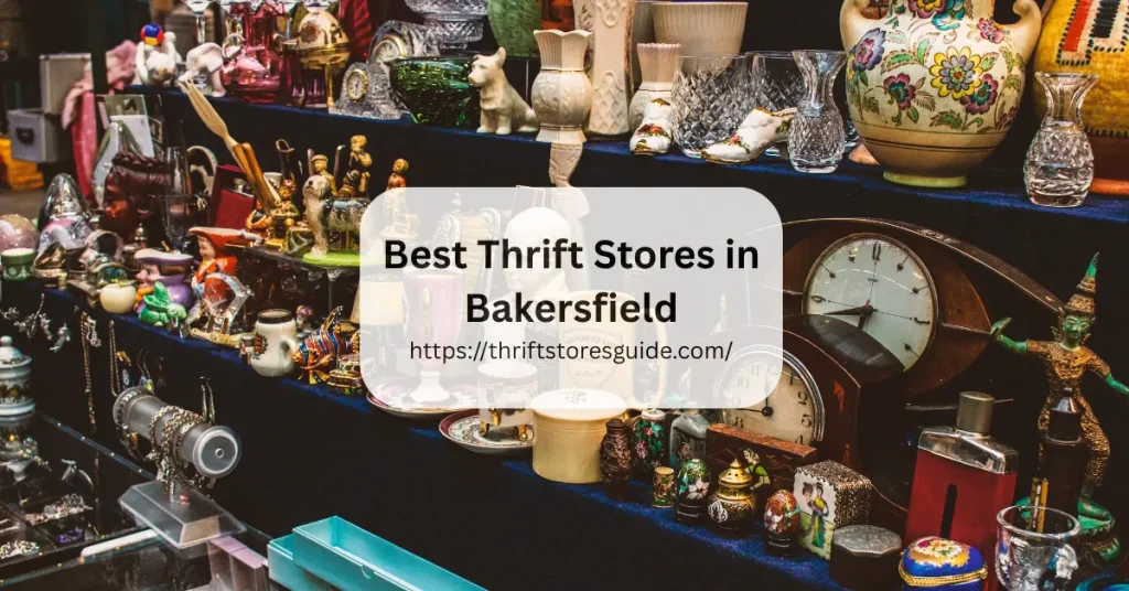 Best Thrift Stores in Bakersfield