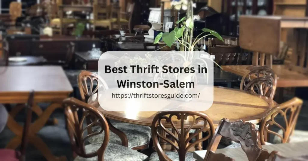 Best Thrift Stores in Winston-Salem North Carolina