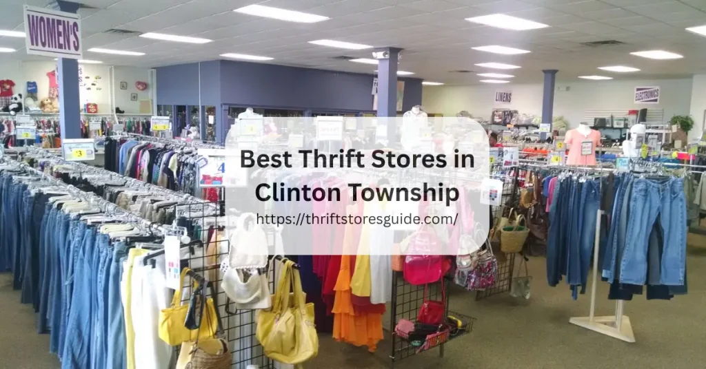 Best Thrift Stores in Clinton Township Michigan