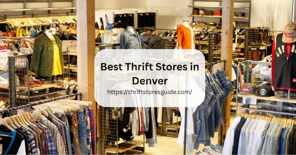 Best Thrift Stores in Denver Colorado
