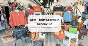 Best Thrift Stores in Greenville South Carolina