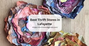 Best Thrift Stores in Lafayette Louisiana