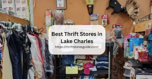 Best Thrift Stores in Lake Charles Louisiana